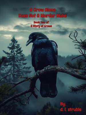 cover image of A Crow Alone Does Not a Murder Make